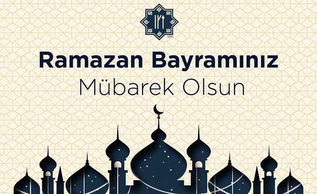 Belediye Başkanımız, Ramazan Bayramı dolayısıyla kutlama mesajı yayımladı.